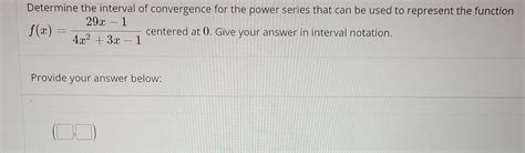 Solved Determine The Interval Of Convergence For The Power Chegg