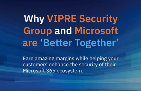 VIPRE Security Group Launches Microsoft ‘Better Together’ Campaign - VIPRE