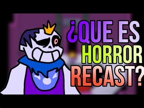 Que Es Horror Recast Youtube