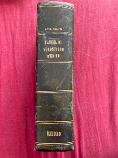 Manuel Du Volontaire D Un An Sous Officier Dans L Infanterie Chasseur A
