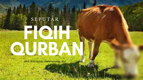 Hukum Fiqih Seputar Qurban Selamat Datang