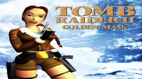 Gu A Comentada Tomb Raider The Golden Mask Expansi N Tomb Raider