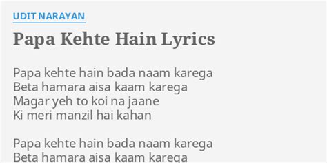 "PAPA KEHTE HAIN" LYRICS by UDIT NARAYAN: Papa kehte hain bada...