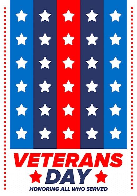 Premium Vector Veterans Day In United States Federal Holiday Honoring All Who Served American