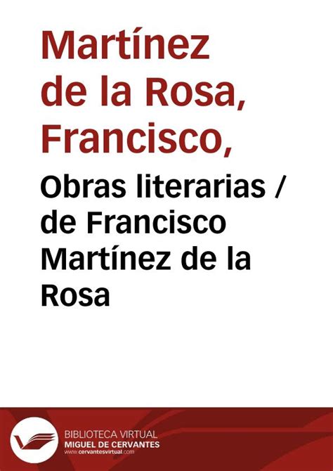 Obras Literarias De Francisco Mart Nez De La Rosa Biblioteca