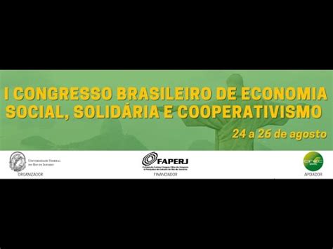 Dia I Congresso Brasileiro De Economia Social Solid Ria E