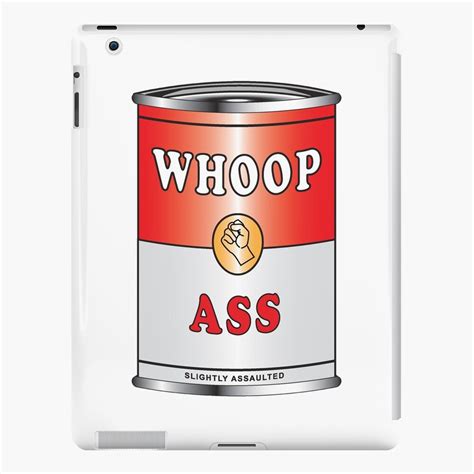 Can Of Whoop Ass IPad Case Skin For Sale By Bentil Redbubble