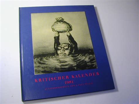 Kritischer Kalender Lithographien Von A Paul Weber Von A