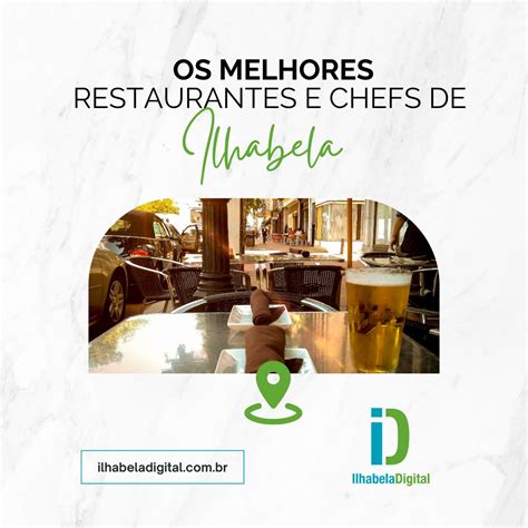 Os Melhores Restaurantes E Chefs De Ilhabela Portal Ilhabela Digital