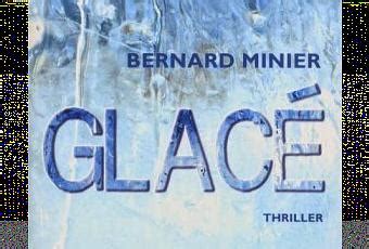 Glacé Tome 1 Bernard MINIER À Découvrir