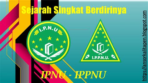 Sejarah Singkat IPNU IPPNU