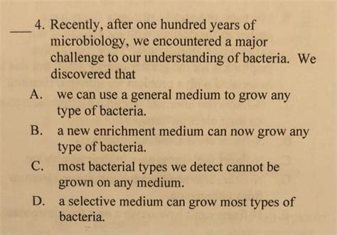 Solved 4 Recently After One Hundred Years Of Microbiology Chegg