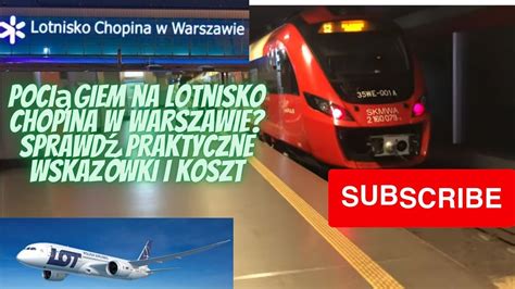 Poci G Na Lotnisko Chopina W Warszawie Sprawd Jak Znale Gdzie