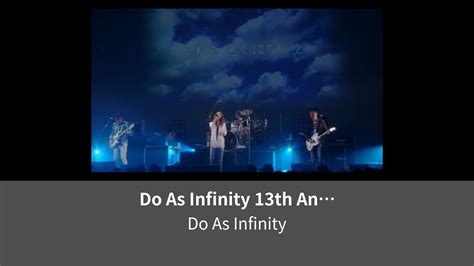 Do As Infinity Th Anniversary Dive At It Limited Live Lemino