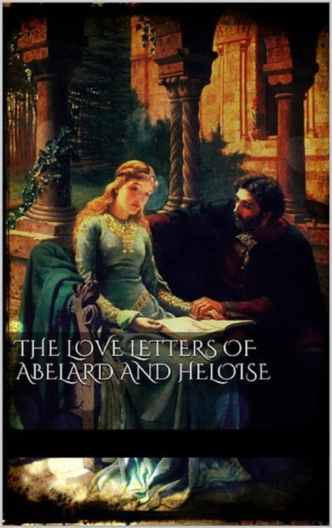 The Love Letters Of Abelard And Heloise Illustrated By Pierre Abélard