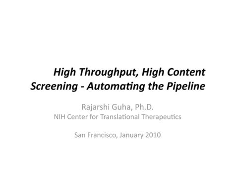 High Throughput High Content Screening Automating The Pipeline Ppt