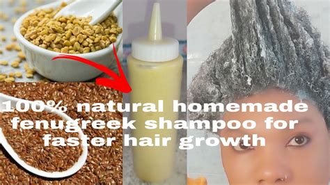 100 Natural Homemade Fenugreek Shampoo For Faster Hair Growth Youtube