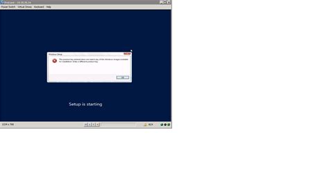 Osim The Product Key Entered Does Not Match Any Of The Windows Image Ca Client Automation