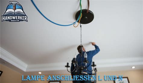 Sicheres Lampen Anschlie En L Und N Richtig Verbinden