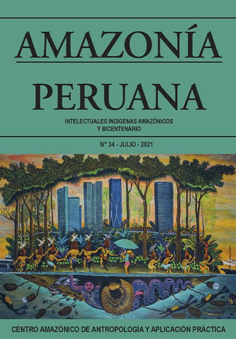 Amazonía Peruana N34 Centro Amazónico de Antropología y Aplicación