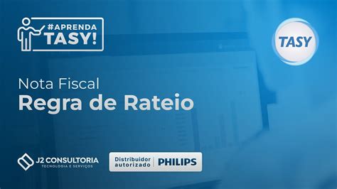 Philips Tasy Nota Fiscal Regra De Rateio Youtube