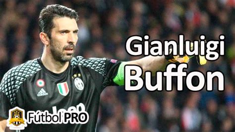 Gianluigi Buffon Leyenda Italiana Que Desafi El Tiempo