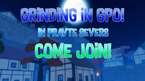 Grinding In Gpo Fruit Giveaways At 260 Private Sever Code In