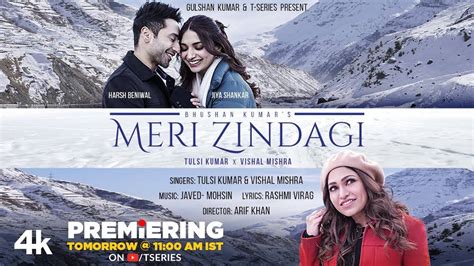 Discover The New Hindi Music Video For Meri Zindagi Sung By Tulsi Kumar ...