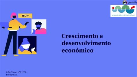 crescimento e desenvolvimento económico