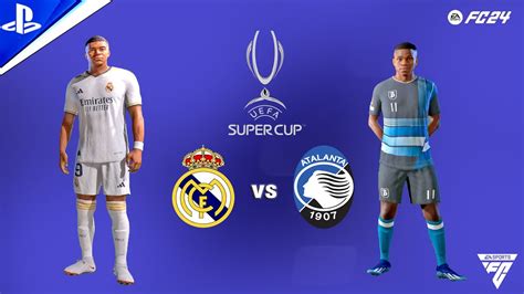 Real Madrid Vs Atalanta UEFA Super Cup 2024 Final