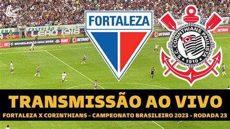 CORINTHIANS X FORTALEZA TRANSMISSÃO AO VIVO DIRETO DO CASTELÃO