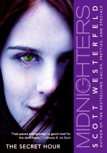 The Secret Hour Midnighters By Scott Westerfeld Goodreads