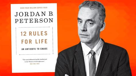 Dr Jordan Peterson Explains 12 Rules For Life In 12 Minutes Youtube