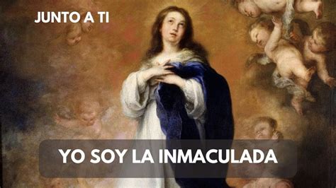 Yo Soy La Inmaculada YouTube