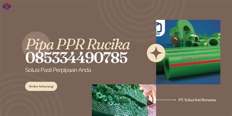 Distributor Pipa PPR Rucika Lampung PT SOLUSI INTI BERSAMA