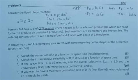 Solved Problem 3 Consider The Liquid Phase Reaction Chegg