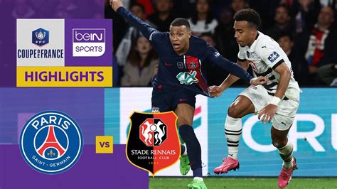 PSG V Rennes Coupe De France 23 24 Match Highlights YouTube