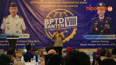 BPTD Banten VIII Gelar Acara Pisah Sambut Hipotesa