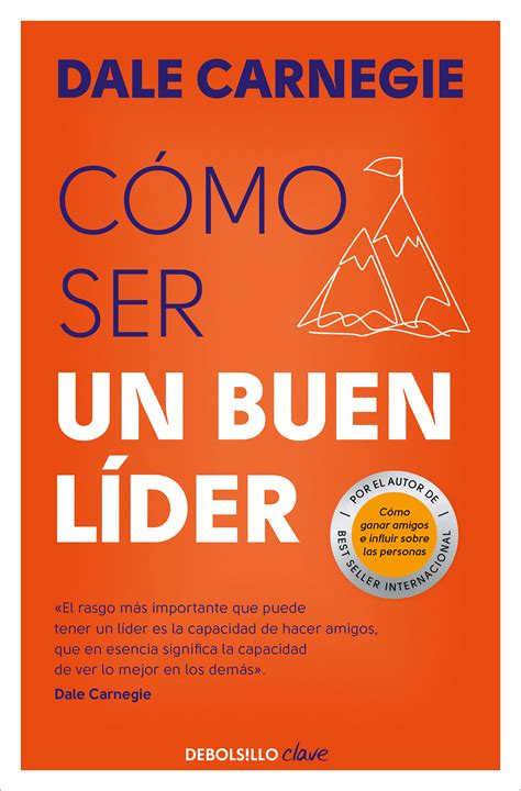 Libro Cómo ser un buen líder 9788466370677 Carnegie Dale