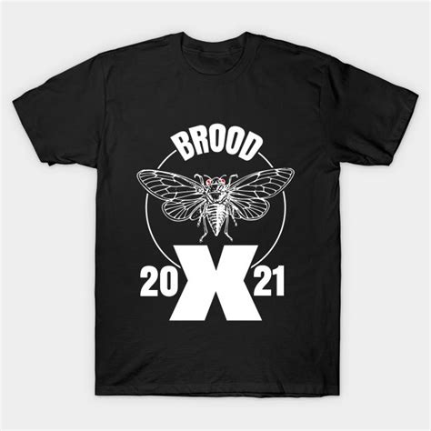 Cicada Brood X Cicada Invasion 2021 Cicada T Shirt In 2022 T