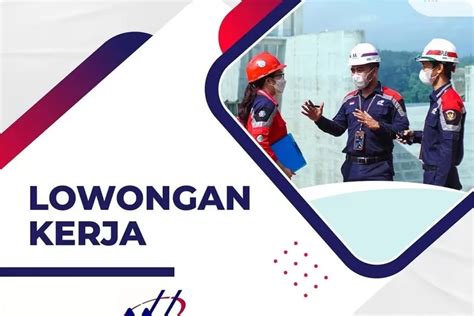 Loker Bumn Mei Pt Waskita Karya Persero Tbk Buka Lowongan Kerja