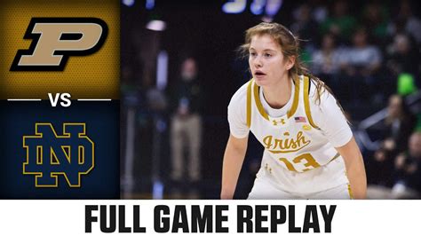 Purdue Vs Notre Dame Full Game Replay 2023 24 Acc Womens Basketball