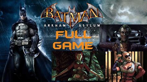 Batman Arkham Asylum Full Game Playthrough Youtube