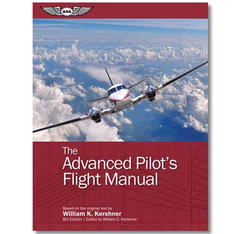 Asa The Advanced Pilot S Flight Manual Th Edition