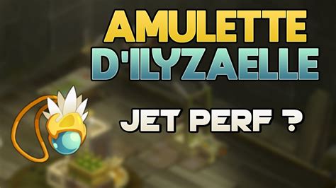 DOFUS Session Forgemagie Amulette D Ilyzaelle Go Jet Perf YouTube