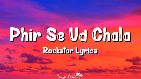 Phir Se Ud Chala Lyrics Rockstar Ranbir Kapoor Nargis Fakhri