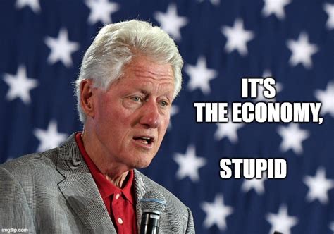 Clinton Economy Imgflip