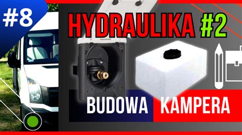 Hydraulika w kamperze Przykłady schematów instalacji 2 Budowa