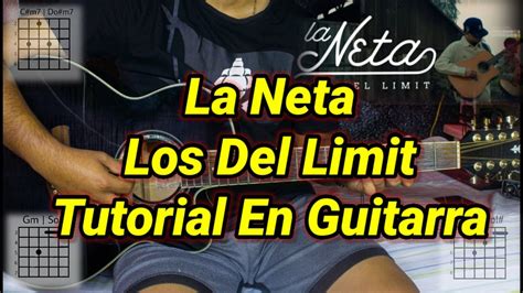 La Neta Tutorial Los Del Limit Acordes Tutorial En Guitarra