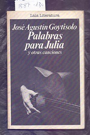 PALABRAS PARA JULIA Y OTRAS CANCIONES de José Agustin Goytisolo